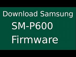 How To Download Samsung Galaxy NOTE 10.1 SM-P600 Stock Firmware (Flash File) For Update Device