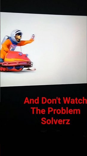 Don't Let Your Friend Watch The Problem Solverz