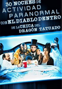 30 noches de actividad paranormal con el diablo dentro de la chica del dragón tatuado