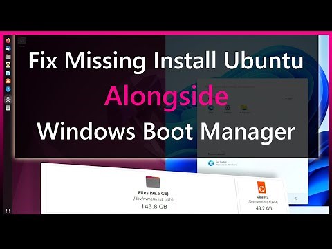 How to Fix Missing Install Ubuntu Alongside Windows Boot Manager