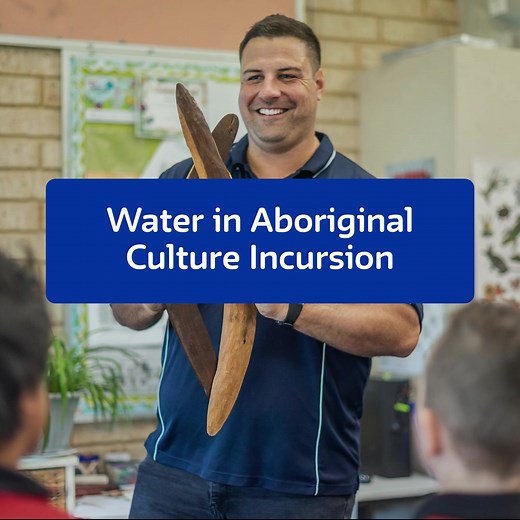 Learning about the connection that Aboriginal peoples have to water and land helps school students understand how they’ve cared for country for thousands of years. | Water Corporation