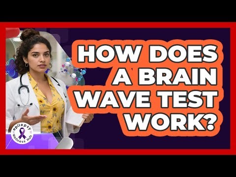 How Does A Brain Wave Test Work?