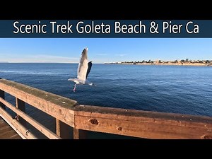 Visiting Goleta Beach & Pier A Gorgeous Morning Trek by The Water