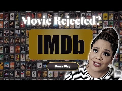How to Get Your Indie Film on IMDb without Getting Rejected + Tutorial for Adding Your Movie Title