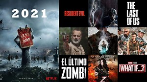 2021 más de 15 Películas de Zombies y más de 8 Series - (diciembre 2021)