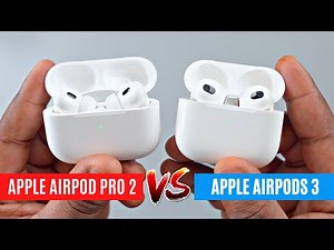 Apple AirPods Pro 2 vs Apple AirPods 3 Comparison