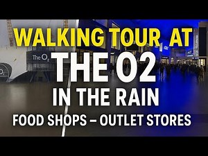 Walking Tour at The O2 London in the Rain | Inside Food Court & Outlet Shopping Guide 2025
