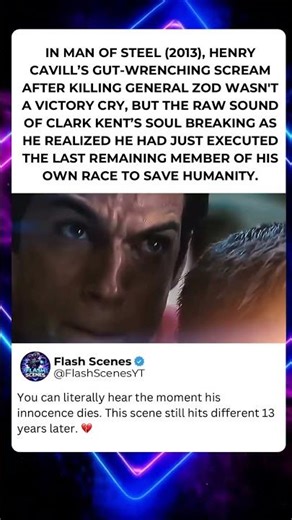 In Man Of Steel (2013), Henry Cavill’s Gut-Wrenching Scream After Killing General Zod...