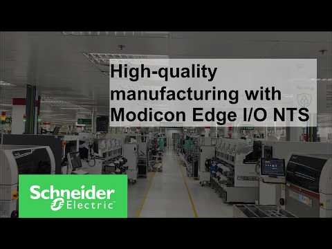 High-quality manufacturing with Modicon Edge I/O NTS | Schneider Electric