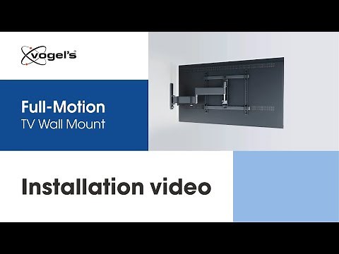How to install your Full-Motion+ TV Wall Mount | COMFORT, stylish and secure | Vogel's