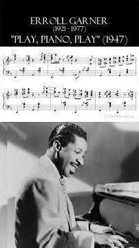 Erroll Garner: "Play, Piano, Play" (1947) | Jazz piano sheet music #jazzpiano #jazzshorts #jazz