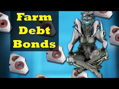 How To Farm Debt Bonds In Warframe | Debt Bond Farming Guide