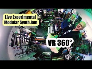 Live Experimental Modular Synthesizer Jam - VR 360° Video