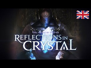 FINAL FANTASY XIV Patch 5.3 - Reflections in Crystal