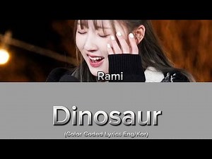RAMI - DINOSAUR (Color Coded Lyrics Eng/Kor)