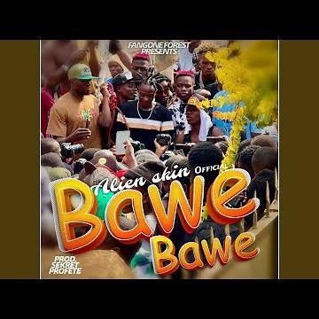 Bawe Bawe