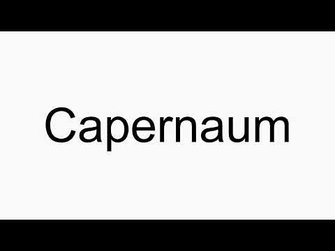 How to pronounce Capernaum
