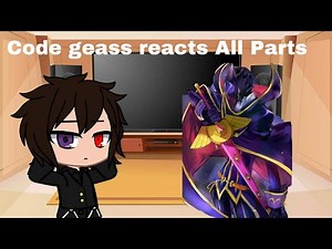 |Code geass react to lelouch All Parts| X-Dreamx