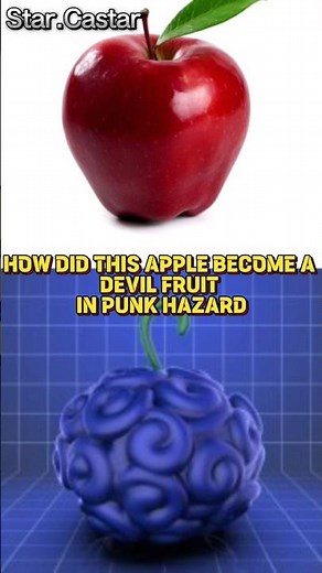 How Did This Apple Become A Devil Fruit In Punk Hazard