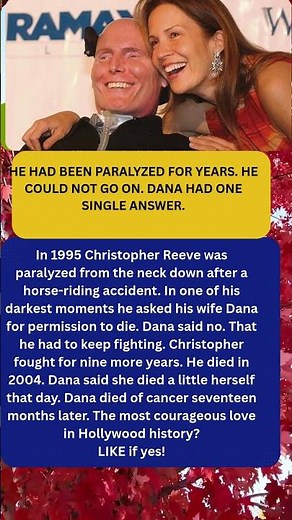 Christopher Reeve Asked Dana for Permission to Die She Said No