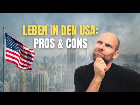 Vor- und Nachteile eines Lebens in den USA
