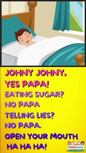 Johny Johny Yes Papa - Great Songs for Kids | Fun and Educational Nursery Rhymes