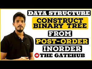 Construct Binary Tree from Postorder and Inorder traversal | Data Structure