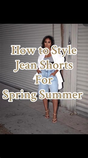 Cute Ways to Style Denim Shorts for Summer