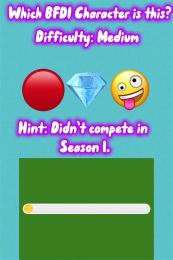 Can you guess the BFDI Character by the Emojis? Part 3.