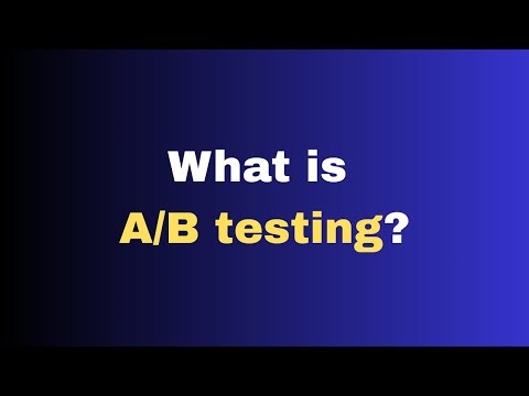 What is A/B testing?