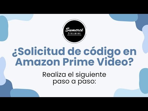 ¿Solicitud de código en Amazon Prime Video? | Sumercé Streaming