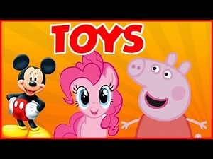 Peppa Pig Toys, Mickey Mouse & My Little Pony MLP Surprise Eggs