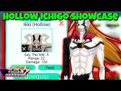 NEW BEST 5 STAR HOLLOW ICHIGO SHOWCASE IN ALL STAR TOWER DEFENSE!...(Roblox)