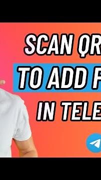 How To Scan QR Code In Telegram To Add Friend
