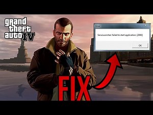 FIX seculauncher failed to start application [2000] как исправить ошибку при запуске GTA 4