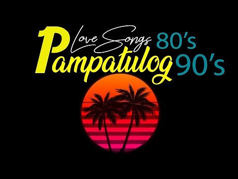 Pampatulog Tagalog Love Songs Nonstop With Lyrics - Top 50 Relaxing Opm Tagalog Love Songs Nonstop