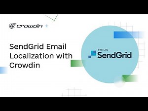 SendGrid Email Translations | Quick Localization Guide in Crowdin