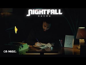 Kacha - Nightfall (Official Music Video)