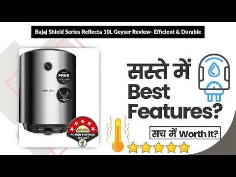 Bajaj Shield Series Reflecta 10L Geyser Review- Efficient & Durable | Review in Hindi | Features