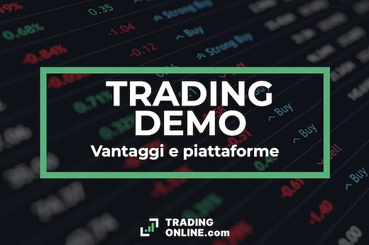 Trading Online Demo: Cos’è e come si usa? Guida ai Migliori Conti Trading Virtuali