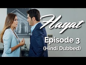 Hayat Episode 3 (Hindi Dubbed) [#Hayat]