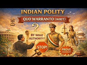 Quo Warranto Writ Explained | Article 32 & 226 | Indian Polity | UPSC & State PCS