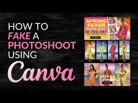How To Fake a Photoshoot Using Canva