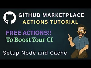 GitHub Actions Tutorial – Using Actions from the GitHub Marketplace | Setup Node and Cache Example