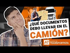 CAMION DOCUMENTACION | ¿Qué documentos debe llevar un conductor en su camión? | AT