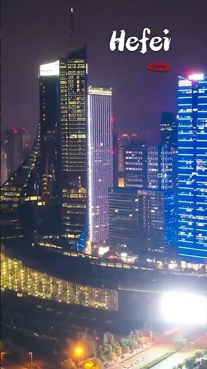 Hefei_Exploration of China