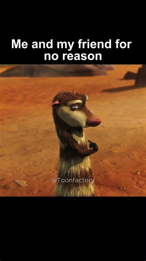 Me and my friend for no reason