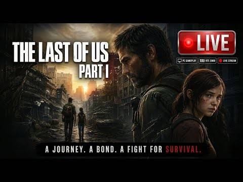 Surviving the Apocalypse | The Last of Us 1 Live #2