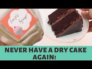 3 Moist Cake Tips Plus How to make Simple Sugar Syrup