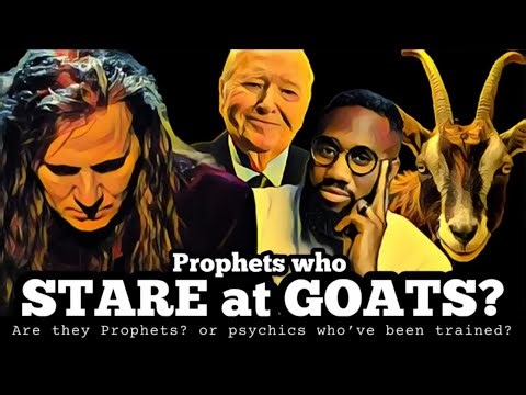 Prophets who STARE at GOATS?